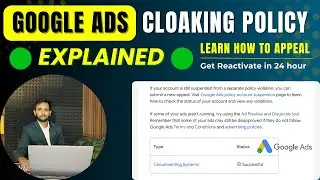 Google Ads Cloaking Policy Explained | Account Suspension Reasons, Appeal & Prevention Tips