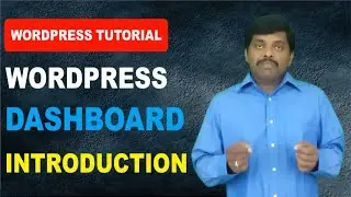 Wordpress Tutorial | Wordpress Dashboard | Wordpress Dashboard Introduction