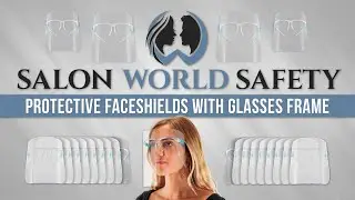 Salon World Safety |  Protective Faceshields With Glasses Frame