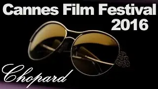 Chopard SCHC02S at the Cannes Film Festival 2016