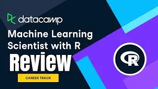 🎥 DataCamp -  Machine Learning in R Track Review