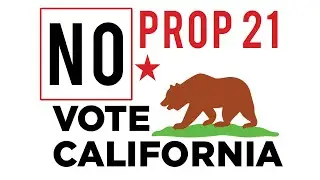 NO on Prop 21 | California Voter Information Guide 2020