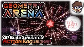 OVERPOWERED BUILD SIMULATOR, TWIN-STICK ACTION ROGUELIKE!! | Let's Try: Geometry Arena | PC Gameplay