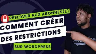 Comment Créer Des Restrictions D'accès Sur WordPress avec Content Control ?