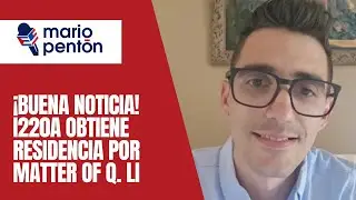 ¡Una buena noticia! Cubano con i220A obtiene residencia por Matter of Q. LI