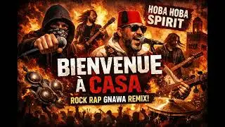 Bienvenue &agrave; Casa (Hard Rock x Rap x Gnawa Remix) | Moroccan Fusion Rock