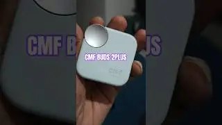 CMF BUDS 2PLUS Unboxing