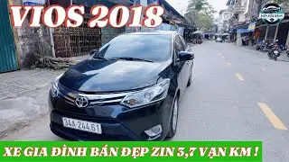 VIOS 2018 GIA Đ&Igrave;NH B&Aacute;N , ZIN TỪNG CON ỐC, ĐI 3,7 VẠN KM !