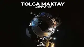Tolga Maktay - Mestane (Original Mix)