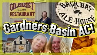 Part 4 Mother-Daughter Getaway in Atlantic City! Gardners Basin, Gilchrist & Back Bay Ale House