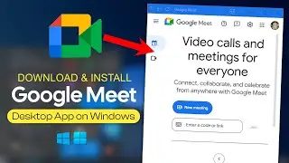Install Google Meet on Windows PC | Easy Method