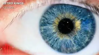 RETRO KINGS You See (Visualizer)