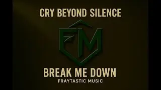 Break Me Down &ndash; Fraytastic Music (Official Release)
