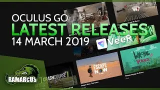Oculus Go // Latest Releases / 14 March 2019 / Paid, free, demos and more... (Gear VR)