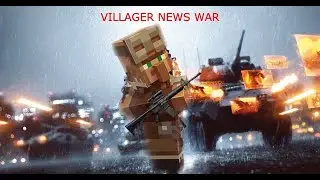 Villager News War but it's EPIC
