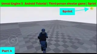 Unreal Engine 5  Android Tutorial | Third-person shooter game | Sprint