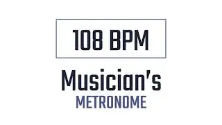 108 BPM - Metronome