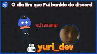 O dia que eu fui banido do Discord - Historia