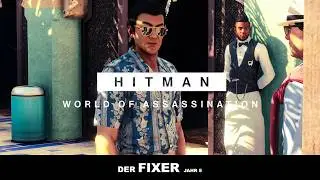 HITMAN: The Fixer - Year 5 | Elusive Target | Silent Assassin (SA) | Default Loadout