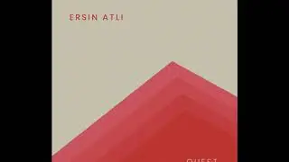 Ersin Atli - QUEST - Original Mix