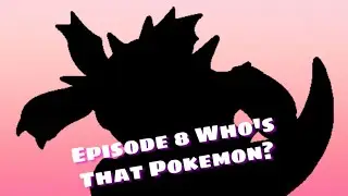 Pokemon Go Episode 8! A Look At The Roster