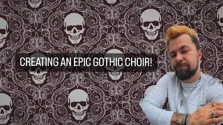 We created an epic gothic choir!