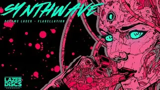 Synthwave: Occams Laser - Flagellation (2018) [Lazerdiscs Records]
