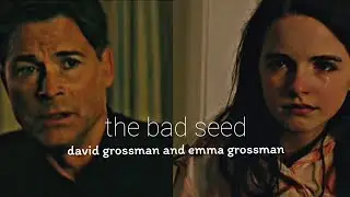 the bad seed david grossman and emma grossman / pacify her