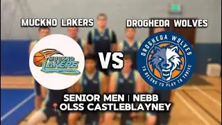 Muckno Lakers Senior Men vs Drogheda Wolves 11/1/26