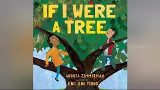 If I Were A Tree by Andrea Zimmerman. / Kids Read Aloud Story book.