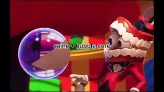 caine and bubble being chaotic for 35 seconds straight ✨✨