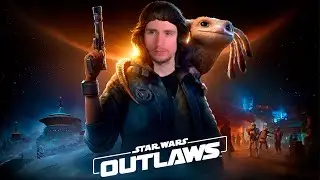 ПЕРВЫЙ ВЗГЯД НА НОВИНКУ - Star Wars Outlaws