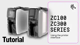 Zebra ZC300 Series: как использовать интерфейс принтера