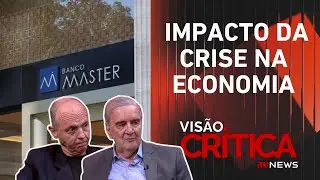 Caso Banco Master:  Banco Central demorou para agir? | VISÃO CRÍTICA