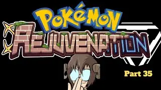 Pokemon Rejuvenation played by Chimera Vtuber: Part 35