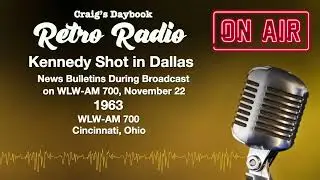 Retro 1963 - Kennedy Shot in Dallas - WLW-AM 700 - Radio History