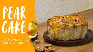 Pear Cake Recipe | Soft & Moist, Fragrant & Easy