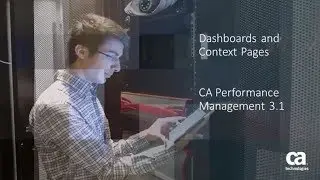 Dashboard and Context Pages in CA Performance Management