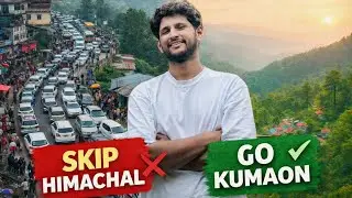 Skip Himachal Visit Kumaon Uttarakhand