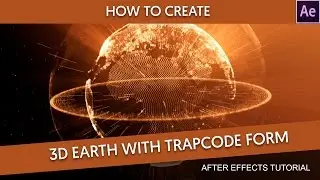 After Effects Tutorial : 3D Earth Particles