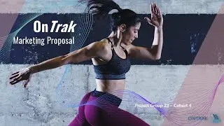 Group 23 Cohort 4 - OnTrak Clothing Marketing Proposal