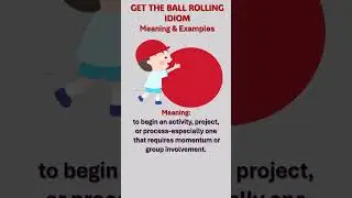 GET THE BALL ROLLING.