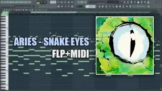 Aries - Snake Eyes (MIDI + FLP) (FL Studio Piano Tutorial / Cover)