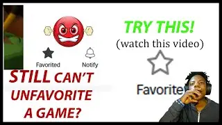 How To Unfavorite Roblox Games That Can't Be Unfavorited