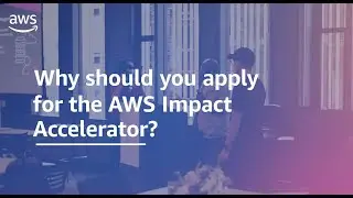 Inside the Inaugural AWS Impact Accelerator Program for Black Founders | Amazon Web Services
