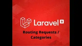 learn laravel 9 : basic notion | routing requests and categories