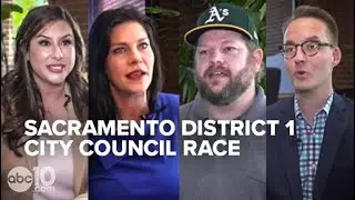 District 1 | Q&A with Sacramento City Council 2022 election candidates