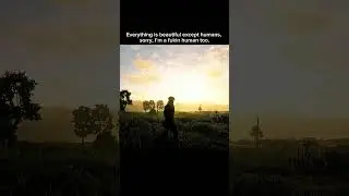 Humans are nature&rsquo;s real destroyers.. John  !! #rdr2 #nature #peace #quotes #shorts