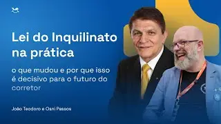 Lei do Inquilinato na pr&aacute;tica: o que mudou e por que isso &eacute; decisivo para o futuro do corretor