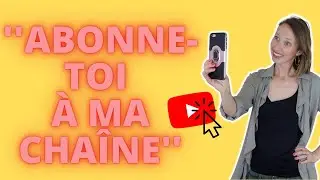 Comment dire &lsquo;&rsquo;Abonne-toi &agrave; ma cha&icirc;ne YouTube&rsquo;&rsquo; | SANS AVOIR L&rsquo;AIR D&Eacute;SESP&Eacute;R&Eacute;